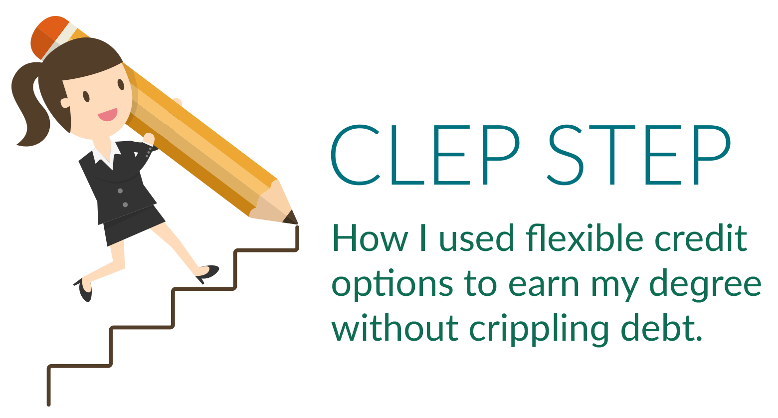 CLEP & DSST Pass Rates CLEP Step